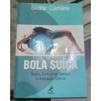 Bola Suíça - Beate Carrière  comprar usado  Brasil 