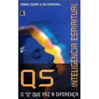 Livro Qs - Inteligência Espiritual - Danah Zohar E Ian Marshall [2000], usado comprar usado  Brasil 