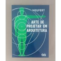 Arte De Projetar Em Arquitetura - Ernst Neufert - Gustavo Gili (2000), usado comprar usado  Brasil 