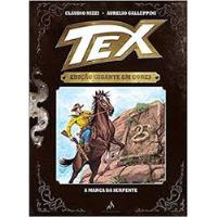 Livro Tex Edição Gigante Em Cores 3 - A Marca Da Serpente - Claudio Nizzi E Aurelio Galleppini [2014] comprar usado  Brasil 