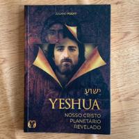 Usado, Livro Yeshua - Nosso Cristo Planetário Revelado - Juliano Pozati comprar usado  Brasil 