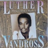 Luther Vandross I Really Didn't Mean It 12 Import Uk 1987, usado comprar usado  Brasil 