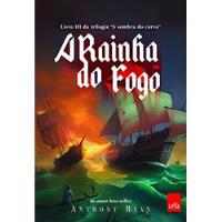 Livro A Rainha Do Fogo / Livro 3 / Trilogia A Sombra Do Corvo - Anthony Ryan [2017] comprar usado  Brasil 