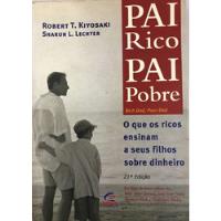 Livro Pai Rico, Pai Pobre - Robert T. Kiyosaki W Sharon L. Lechter [2000] comprar usado  Brasil 