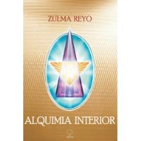Livro Alquimia Interior - Zulma Reyo [2008] comprar usado  Brasil 
