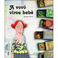 A Vovó Virou Bebe De Renata Paiva Pela Panda Books (2008) comprar usado  Brasil 