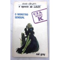 Usado, O Monstro Sensual - Eve Drum - Rod Gray - Gardner Fox -1971 comprar usado  Brasil 