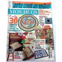 Revista: Arte Com As Mãos Mosaicos Nº 6 - Pastilhas Resina comprar usado  Brasil 