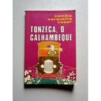 Tonzeca, O Calhambeque - Camilla Cerqueira Cesar, usado comprar usado  Brasil 