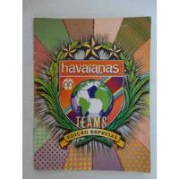Album Havaianas Teams! Completo! 2010! comprar usado  Brasil 