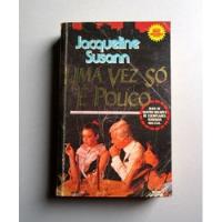 Uma Vez Só É Pouco - Jacqueline Susann, usado comprar usado  Brasil 