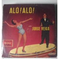 Lp Jorge Veiga - Alo Alo - Clp 11052 comprar usado  Brasil 