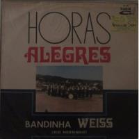 Lp Bandinha Weiss (rio Negrinho) - Horas Alegres - 1969  comprar usado  Brasil 