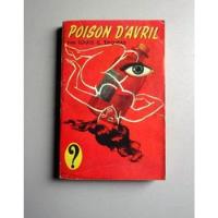Poison D´avril Par Louis C. Thomas - 1957 comprar usado  Brasil 