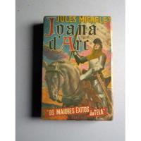 Joana D´arc - Jules Michelet - 1957 comprar usado  Brasil 