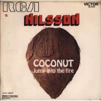 Compacto Vinil - Nilsson  - Coconut Jump Into The Fire - Rca comprar usado  Brasil 