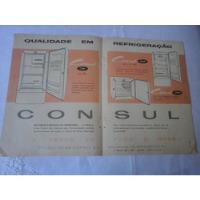 Usado, Propaganda Antiga Geladeiras Consul comprar usado  Brasil 