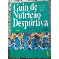 Livro Guia De Nutrição Desportiva 2.a Edição  Nancy Clark A395 comprar usado  Brasil 