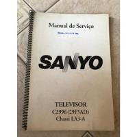 Manual De Serviço Sanyo Televisor C2996 (29f5ad) Chassi La3a comprar usado  Brasil 