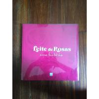 Livro - Leite De Rosas - Uma História - Dba - Seminovo comprar usado  Brasil 