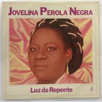 Lp - Jovelina Pérona Negra - Luz Do Repente - Ano 1987, usado comprar usado  Brasil 