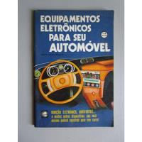 Equipamentos Eletrônicos Para Seu Automóvel - G. A. Penna Jr comprar usado  Brasil 
