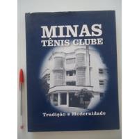 Minas Tênis Clube - Tradição E Modernidade, usado comprar usado  Brasil 