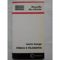 Livro Física E Filosofia - Mario Bunge, usado comprar usado  Brasil 