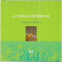 Força Interior, A: Inspirações Orientais Sem Autor comprar usado  Brasil 