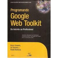 Programando Google Web Toolkit: Do Inici Smeets, Bram / Bon comprar usado  Brasil 