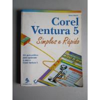 Corel Ventura 5 - Simples E Rápido - Robin Merrin comprar usado  Brasil 