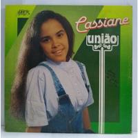 Lp Disco Vinil Cassiane - União - 1989 Autografado! comprar usado  Brasil 