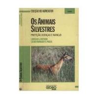 Os Animais Silvestres/proteção Doenças E Ladislau A . Deuts comprar usado  Brasil 