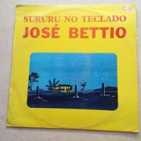 Lp José Bettio (sururu No Teclado) comprar usado  Brasil 