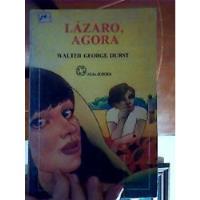 Livro Lázaro, Agora Walter George Durst comprar usado  Brasil 