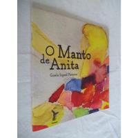 Livro O Manto De Anita - Gisela Sigaud Furquim - Nhambiquara, usado comprar usado  Brasil 