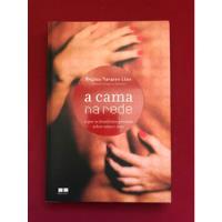 Livro - A Cama Na Rede - Regina Navarro Lins - Seminovo comprar usado  Brasil 
